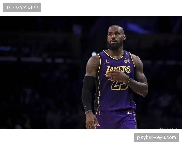 詹姆斯率湖人稳步前行，季后赛前景引关注