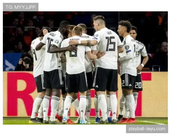 德国队欧洲杯预选赛表现稳健,稳步迈向晋级 德国队欧洲杯预选赛表现稳健,稳步迈向晋级